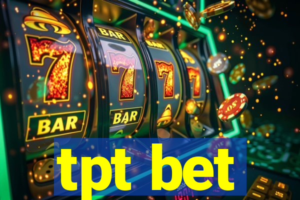 tpt bet